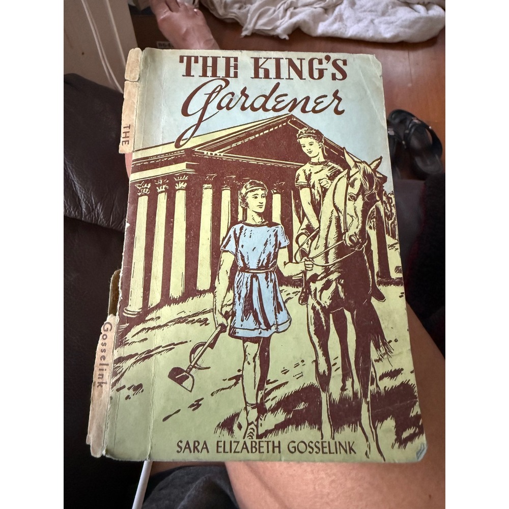 The King's Gardener Sara Elizabeth Gosselink 1948 Vintage Soft Cover Book Bible